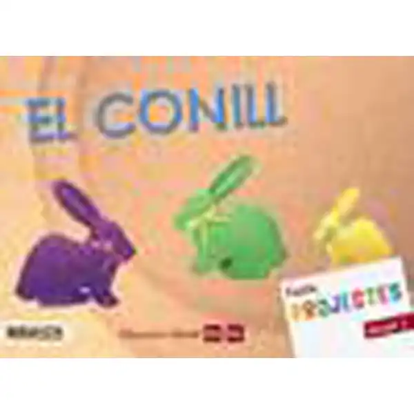 PROJECTE NIVELL 1 EL CONILL ALUMNE ISBN 9788448935030 PROJECTE NIVELL 1 EL CONILL ALUMNE ISBN 9788448935030