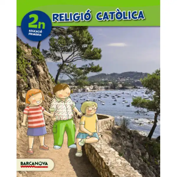 RELIGIO CATÒLICA 2N CI LLIBRE DE L ALUMNE (ED 2015) 9788448935467 RELIGIO CATÒLICA 2N CI LLIBRE DE L ALUMNE (ED 2015) 9788448935467