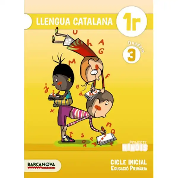 NINOIS 1R CI LLENGUA CATALANA QUADERN 3 9788448937584 NINOIS 1R CI LLENGUA CATALANA QUADERN 3 9788448937584