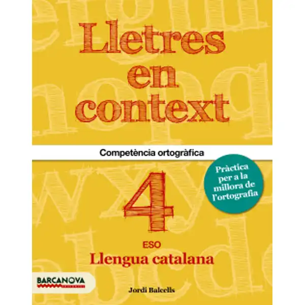 LLETRES EN CONTEXT QUADERN D ORTOGRAFIA 4T ESO ISBN 9788448939205 LLETRES EN CONTEXT QUADERN D ORTOGRAFIA 4T ESO ISBN 9788448939205