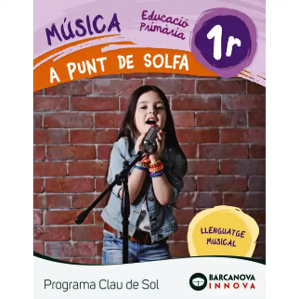 A PUNT DE SOLFA QUADERN 1R PROGRAMA CLAU DE SOL ISBN 9788448944728 A PUNT DE SOLFA QUADERN 1R PROGRAMA CLAU DE SOL ISBN 9788448944728