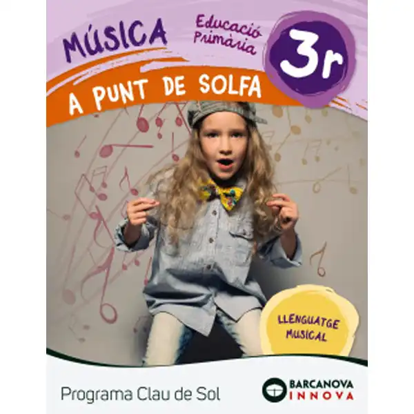 A PUNT DE SOLFA QUADERN 3R PROGRAMA CLAU DE SOL ISBN 9788448944742 A PUNT DE SOLFA QUADERN 3R PROGRAMA CLAU DE SOL ISBN 9788448944742