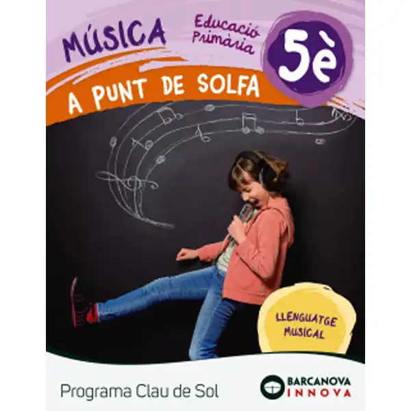 A PUNT DE SOLFA QUADERN 5È PROGRAMA CLAU DE SOL ISBN 9788448944766 A PUNT DE SOLFA QUADERN 5È PROGRAMA CLAU DE SOL ISBN 9788448944766