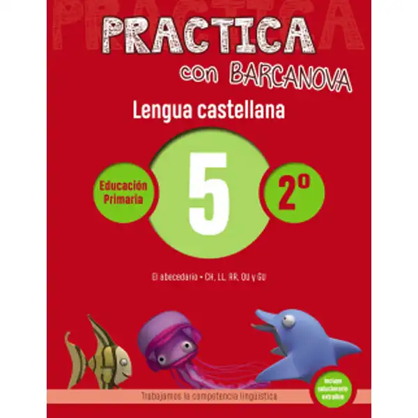 PRACTICA CON BARCANOVA LENGUA CASTELLANA 5 ISBN 9788448945305 PRACTICA CON BARCANOVA LENGUA CASTELLANA 5 ISBN 9788448945305