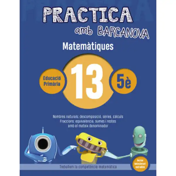 PRACTICA AMB BARCANOVA MATEMÀTIQUES 13 ISBN 9788448945626 PRACTICA AMB BARCANOVA MATEMÀTIQUES 13 ISBN 9788448945626