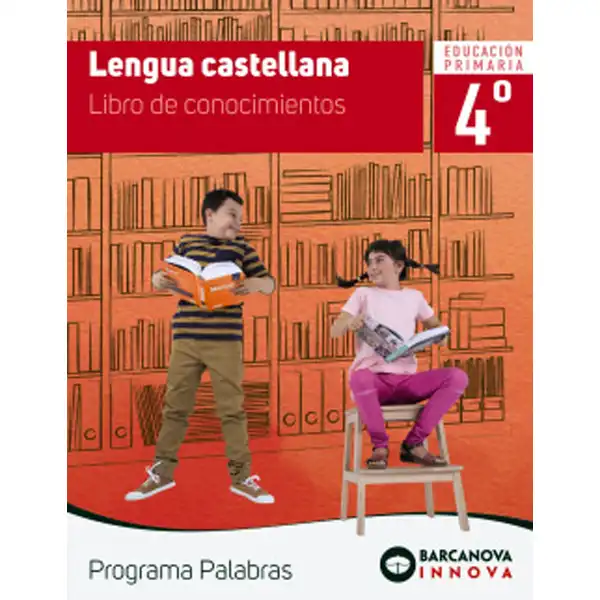 PALABRAS 4 LENGUA CASTELLANA CONOCIMIENTOS BARCANOVA 9788448947286 PALABRAS 4 LENGUA CASTELLANA CONOCIMIENTOS BARCANOVA 9788448947286