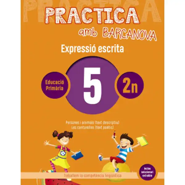 PRACTICA AMB BARCANOVA 5 EXPRESSIÓ ESCRITA BARCANOVA 9788448948245 PRACTICA AMB BARCANOVA 5 EXPRESSIÓ ESCRITA BARCANOVA 9788448948245