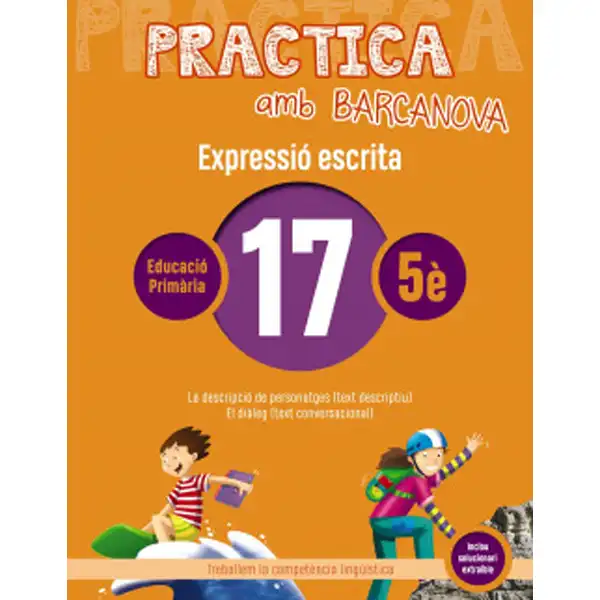 PRACTICA AMB BARCANOVA 17 EXPRESSIÓ ESCRITA BARCANOVA 9788448948368 PRACTICA AMB BARCANOVA 17 EXPRESSIÓ ESCRITA BARCANOVA 9788448948368