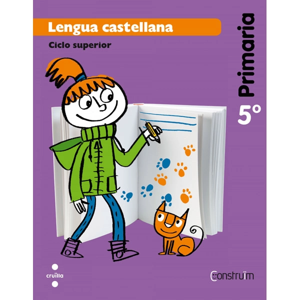 5è EP LENGUA CASTELLANA. CONSTRUÏM-14 CRUILLA 9788466134798 5è EP LENGUA CASTELLANA. CONSTRUÏM-14 CRUILLA 9788466134798