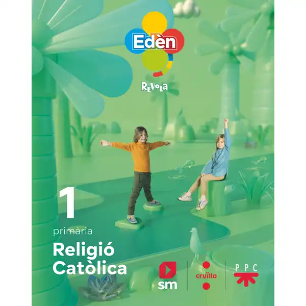 RELIGIO 1R PRIM. EDEN REVUELA CATALUNYA CRUILLA 9788466151214 RELIGIO 1R PRIM. EDEN REVUELA CATALUNYA CRUILLA 9788466151214