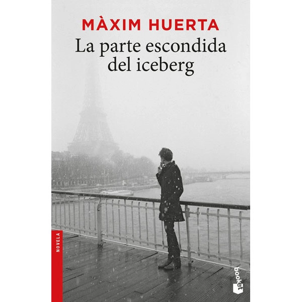 PARTE ESCONDIDA DEL ICEBERG,LA MAXIM HUERTA BOOKET ISBN 9788467052244 PARTE ESCONDIDA DEL ICEBERG,LA MAXIM HUERTA BOOKET ISBN 9788467052244