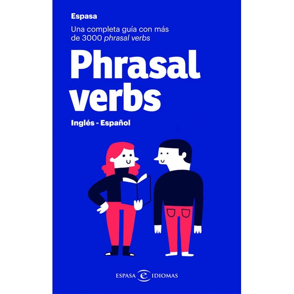 PHRASAL VERBS ESPASA CALPE ISBN 9788467054460 PHRASAL VERBS ESPASA CALPE ISBN 9788467054460