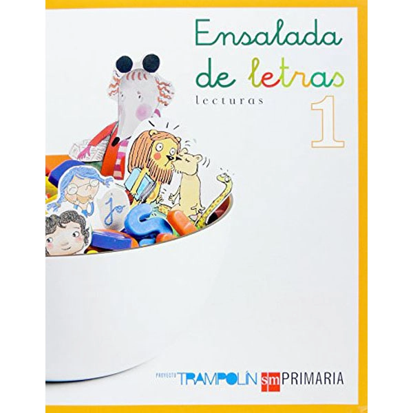 1º EP LECTURAS ENSALADA DE LETRAS TRAMPOLÍN-07 GRUPO SM 9788467511987 1º EP LECTURAS ENSALADA DE LETRAS TRAMPOLÍN-07 GRUPO SM 9788467511987