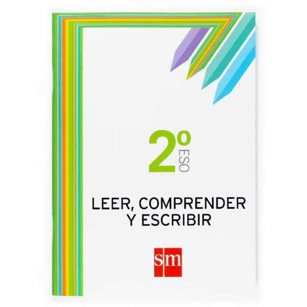 2º ESO CUADERNO LEER, COMPRENDER Y ESCRIBIR07 GRUPO SM 9788467515787 2º ESO CUADERNO LEER, COMPRENDER Y ESCRIBIR07 GRUPO SM 9788467515787