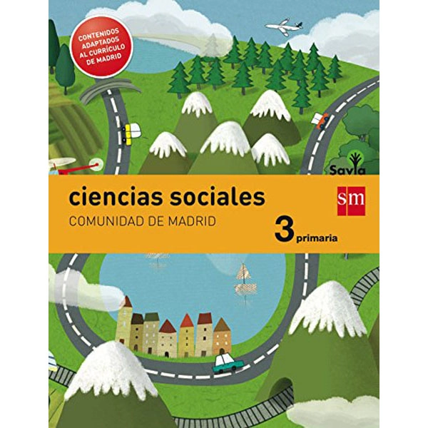 3º EP CIENCIAS SOCIALES MADRID INTEGRADO SAVIA-14 GRUPO SM 9788467574302 3º EP CIENCIAS SOCIALES MADRID INTEGRADO SAVIA-14 GRUPO SM 9788467574302