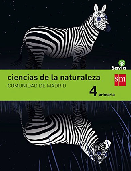 4º EP CIENCIAS DE LA NATURALEZA MADRID INTEGRADO SAVIA-15 GRUPO SM 9788467577198 4º EP CIENCIAS DE LA NATURALEZA MADRID INTEGRADO SAVIA-15 GRUPO SM 9788467577198