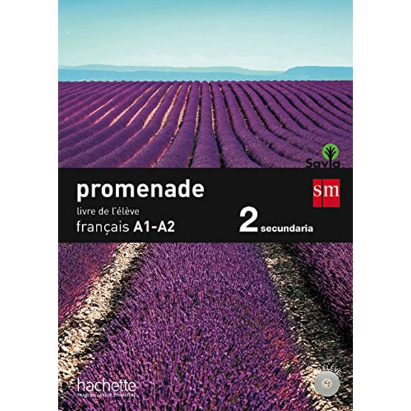 2º ESO FRANCÉS A1-A2 PROMENADE-15 GRUPO SM 9788467578003 2º ESO FRANCÉS A1-A2 PROMENADE-15 GRUPO SM 9788467578003