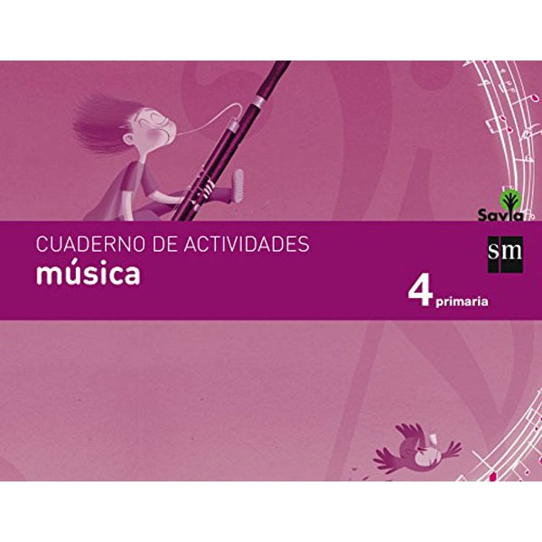 4º EP CUADERNO MÚSICA SAVIA-15 GRUPO SM 9788467578461 4º EP CUADERNO MÚSICA SAVIA-15 GRUPO SM 9788467578461