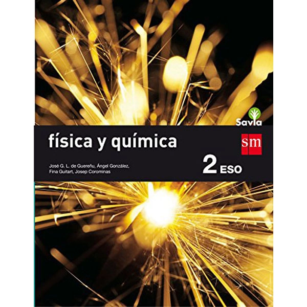 2º ESO FÍSICA Y QUÍMICA SAVIA 16 GRUPO SM 9788467586817 2º ESO FÍSICA Y QUÍMICA SAVIA 16 GRUPO SM 9788467586817