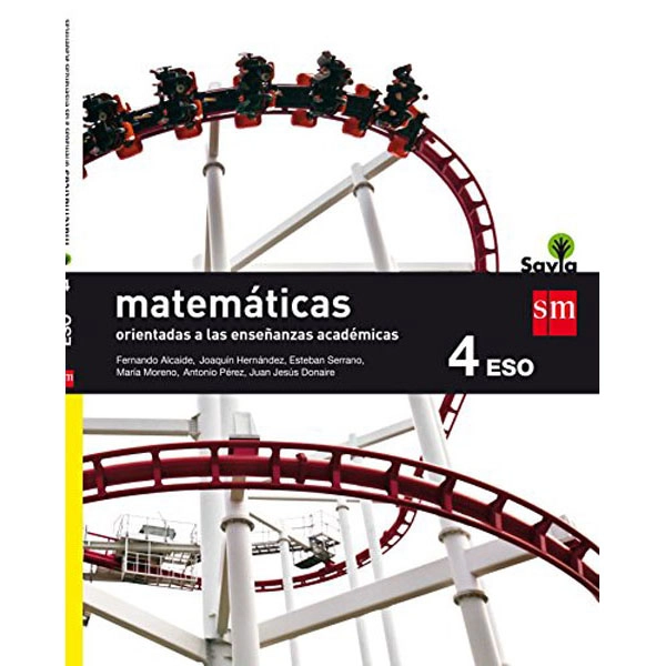 4º ESO MATEMÁTICAS B (Orientadas a las Enseñanzas Académicas) SAVIA 16 GRUPO SM 9788467586930 4º ESO MATEMÁTICAS B (Orientadas a las Enseñanzas Académicas) SAVIA 16 GRUPO SM 9788467586930