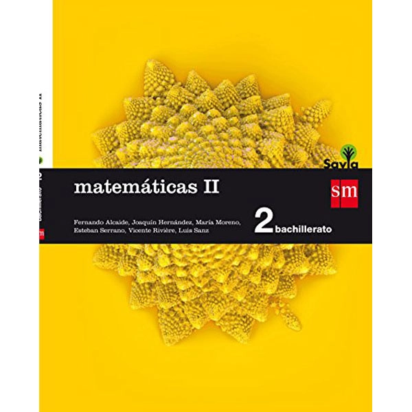 2º BACH. MATEMÁTICAS II SAVIA 16 GRUPO SM 9788467587135 2º BACH. MATEMÁTICAS II SAVIA 16 GRUPO SM 9788467587135