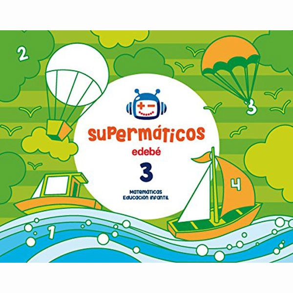 SUPERMÁTICOS CUADERNO 3 EDEBE ISBN 9788468333182 SUPERMÁTICOS CUADERNO 3 EDEBE ISBN 9788468333182
