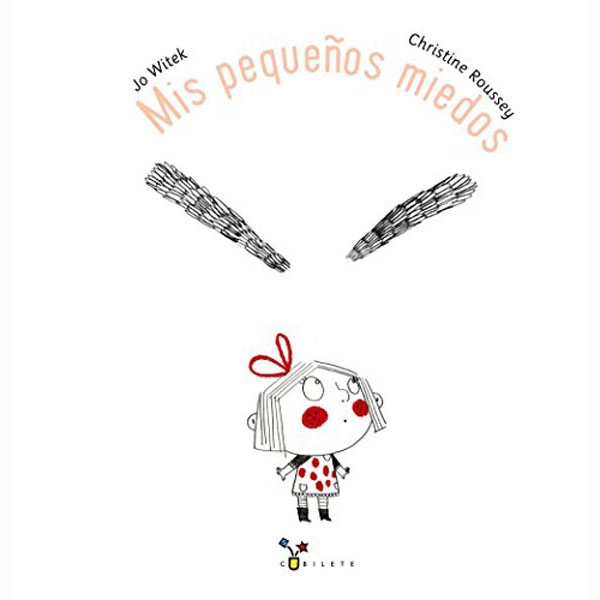 MIS PEQUEÑOS MIEDOS (CASTELLANO - A PARTIR DE 3 AÑOS - ÁLBUMES - CUBILETE) BRUÑO 9788469604151 MIS PEQUEÑOS MIEDOS (CASTELLANO - A PARTIR DE 3 AÑOS - ÁLBUMES - CUBILETE) BRUÑO 9788469604151