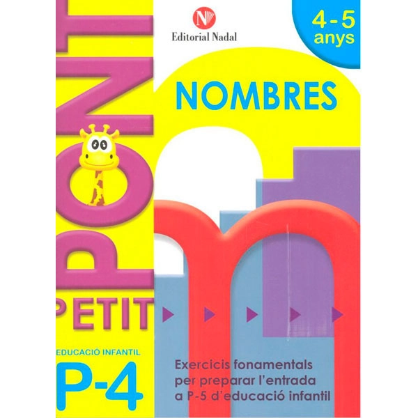 PETIT PONT 4 ANYS NOMBRES MATEMATIQUES NADAL EDITORIAL NADAL 9788478875443 PETIT PONT 4 ANYS NOMBRES MATEMATIQUES NADAL EDITORIAL NADAL 9788478875443