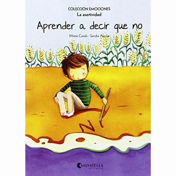 APRENDER A DECIR QUE NO (RÚSTICA): EMOCIONES 7 (LA ASERTIVIDAD) (EMOCIONES (RÚSTICA)) SALVATELLA 9788484128175 APRENDER A DECIR QUE NO (RÚSTICA): EMOCIONES 7 (LA ASERTIVIDAD) (EMOCIONES (RÚSTICA)) SALVATELLA 9788484128175