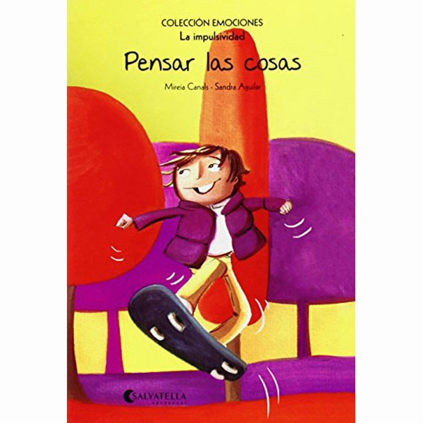 PENSAR LAS COSAS (RÚSTICA): EMOCIONES 8 (LA IMPULSIVIDAD) (EMOCIONES (RÚSTICA)) SALVATELLA 9788484128182 PENSAR LAS COSAS (RÚSTICA): EMOCIONES 8 (LA IMPULSIVIDAD) (EMOCIONES (RÚSTICA)) SALVATELLA 9788484128182