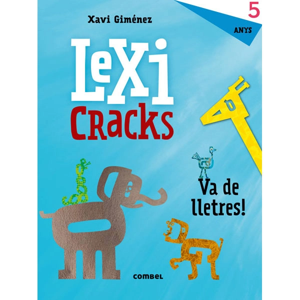 LEXICRACKS. VA DE LLETRES! 5 ANYS COMBEL ISBN 9788491011606 LEXICRACKS. VA DE LLETRES! 5 ANYS COMBEL ISBN 9788491011606