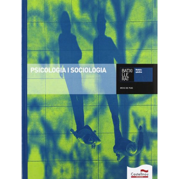 PSICOLOGIA I SOCIOLOGIA 9788498046038 CASTELLNOU * * * DESCATALOGADO * * * PSICOLOGIA I SOCIOLOGIA 9788498046038 CASTELLNOU * * * DESCATALOGADO * * *