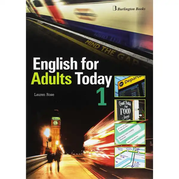 ENGLISH FOR ADULTS TODAY 1 STUDENT 9789963273768 BURLINGTON ENGLISH FOR ADULTS TODAY 1 STUDENT 9789963273768 BURLINGTON
