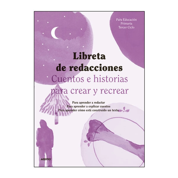 LIBRETA DE REDACCIONES 3ER CICLO PRIMARIA ADDITIO REF. R112 LIBRETA DE REDACCIONES 3ER CICLO PRIMARIA ADDITIO REF. R112