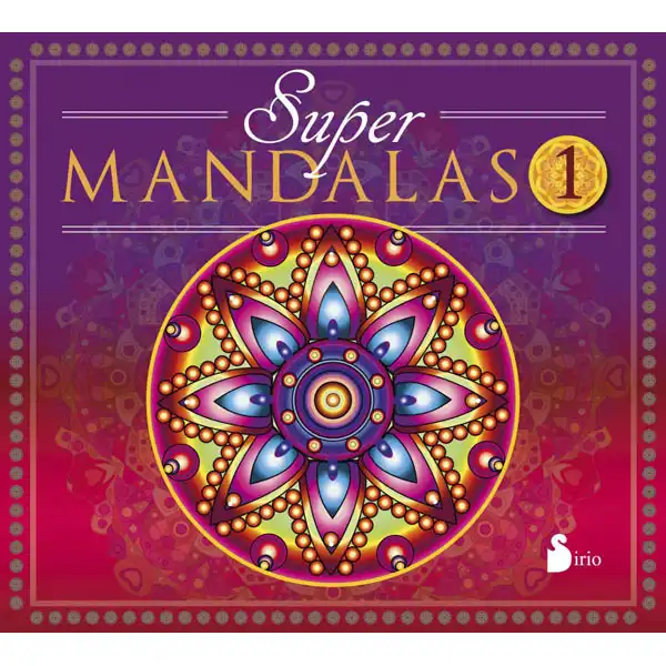 SUPER MANDALAS 1 SIRIO EDITORIAL ISBN 9788416579556 SUPER MANDALAS 1 SIRIO EDITORIAL ISBN 9788416579556