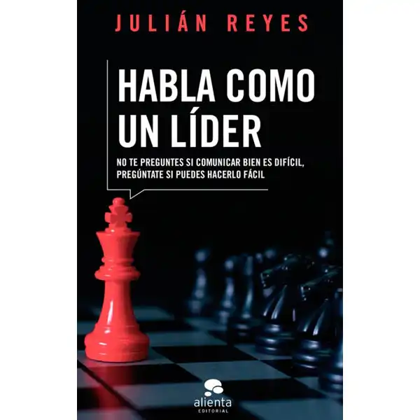 HABLA COMO UN LIDER ED. ALIENTA 9788417568429 HABLA COMO UN LIDER ED. ALIENTA 9788417568429
