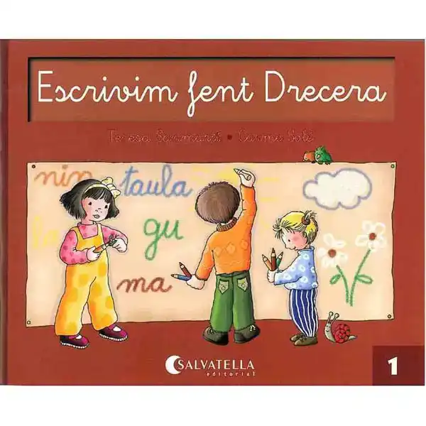 ESCRIVIM FENT DRECERA 1 SALVATELLA 9788472104686 ESCRIVIM FENT DRECERA 1 SALVATELLA 9788472104686