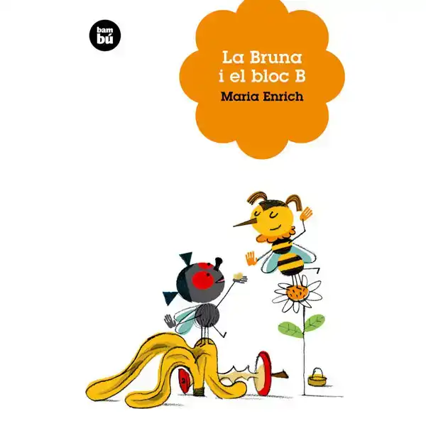 LA BRUNA I EL BLOC B BAMBU ISBN 9788483430408 LA BRUNA I EL BLOC B BAMBU ISBN 9788483430408