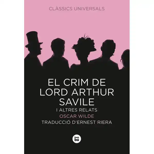 EL CRIM DE LORD ARTHUR SAVILE I ALTRES RELATS BAMBU ISBN 9788483430743 EL CRIM DE LORD ARTHUR SAVILE I ALTRES RELATS BAMBU ISBN 9788483430743