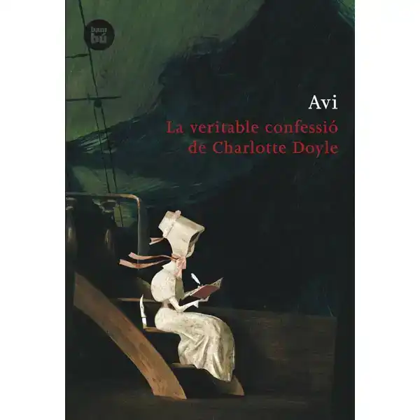 LA VERITABLE CONFESSIÓ DE CHARLOTTE DOYLE BAMBU ISBN 9788483430965 LA VERITABLE CONFESSIÓ DE CHARLOTTE DOYLE BAMBU ISBN 9788483430965