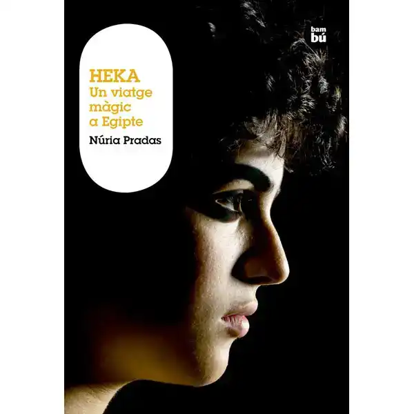 HEKA. UN VIATGE MÀGIC A EGIPTE BAMBU ISBN 9788483430996 HEKA. UN VIATGE MÀGIC A EGIPTE BAMBU ISBN 9788483430996