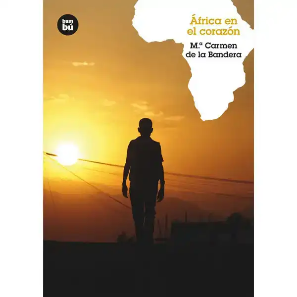 ÁFRICA EN EL CORAZÓN BAMBU ISBN 9788483431436 ÁFRICA EN EL CORAZÓN BAMBU ISBN 9788483431436