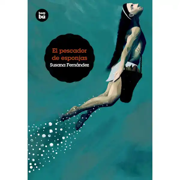 EL PESCADOR DE ESPONJAS BAMBU ISBN 9788483433911 EL PESCADOR DE ESPONJAS BAMBU ISBN 9788483433911