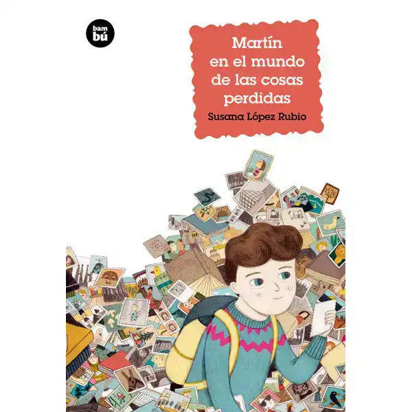 MARTÍN EN EL MUNDO DE LAS COSAS PERDIDAS BAMBU ISBN 9788483433959 MARTÍN EN EL MUNDO DE LAS COSAS PERDIDAS BAMBU ISBN 9788483433959