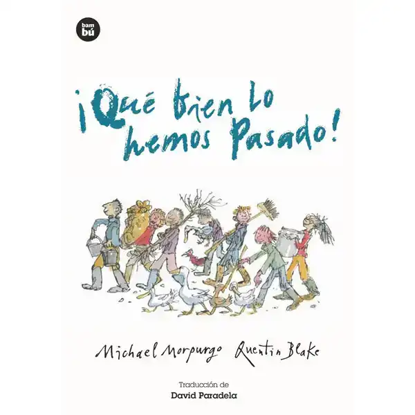 ¡QUÉ BIEN LO HEMOS PASADO! BAMBU ISBN 9788483435076 ¡QUÉ BIEN LO HEMOS PASADO! BAMBU ISBN 9788483435076