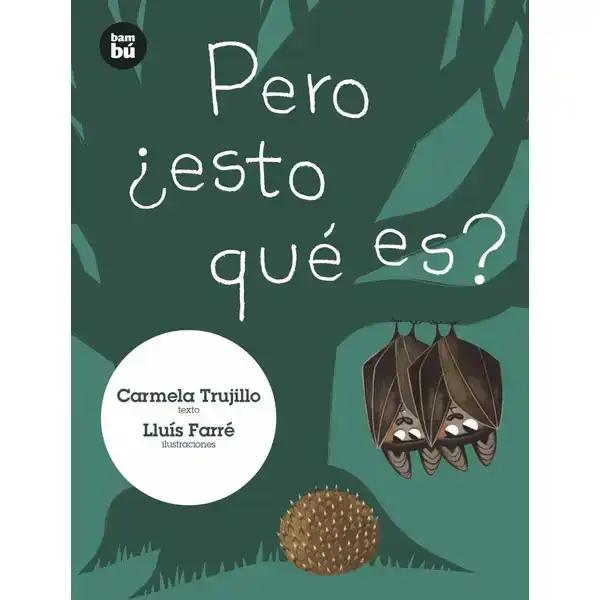 PERO ESTO QUE ES BAMBU 9788483435939 PERO ESTO QUE ES BAMBU 9788483435939