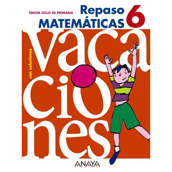 REPASO MATEMATICAS 6 ANAYA EDUCACION ISBN 9788466705448 REPASO MATEMATICAS 6 ANAYA EDUCACION ISBN 9788466705448