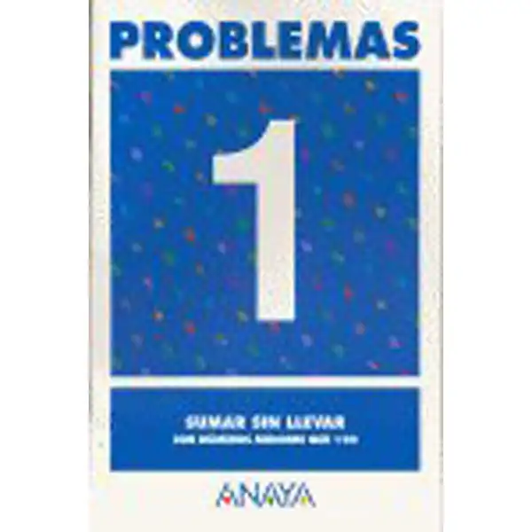 PROBLEMAS 1 SUMAR SIN LLEVAR ANAYA EDUCACION ISBN 9788466715355 PROBLEMAS 1 SUMAR SIN LLEVAR ANAYA EDUCACION ISBN 9788466715355