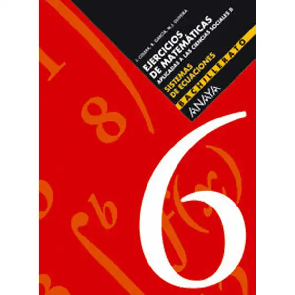 6 SISTEMAS DE ECUACIONES ANAYA EDUCACION ISBN 9788466722209 6 SISTEMAS DE ECUACIONES ANAYA EDUCACION ISBN 9788466722209