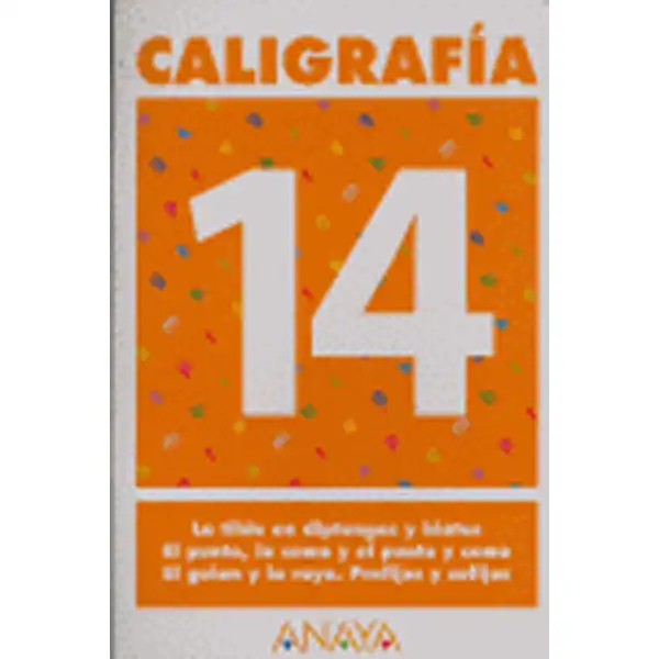 CALIGRAFIA 14 ANAYA EDUCACION ISBN 9788466727754 CALIGRAFIA 14 ANAYA EDUCACION ISBN 9788466727754